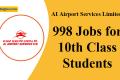 998 Jobs for 10th Class Students in AI Airport Services Limited