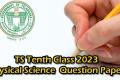 TS Tenth Class 2023 Physical Science (EM) Model Question Paper 2