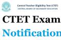 CTET Exam Notification