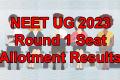 neet ug 2023 round 1 seat allotment results