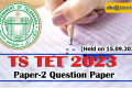 TS-TET-Paper-2-2023,TS TET 2023 Details, Paper I & II Solution
