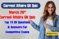 March 26th Current Affairs GK Quiz Top 10 GK Questions and Answers