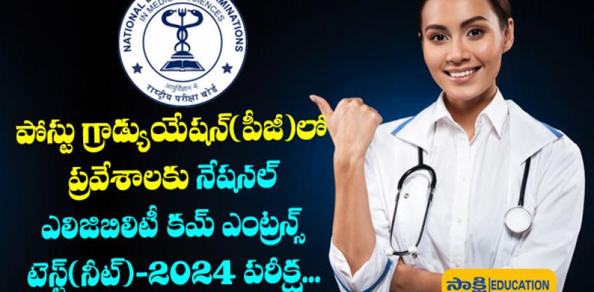NEET 2024 Admissions  National Board of Examinations in Medical Sciences   NEET PG Notification 2024 and Eligibility and Exam Pattern and Exam Date