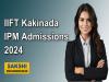 IIFT Kakinada Admissions 2024