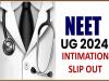 Intimation Slip released by NTA for NEET 2024 Exam NEET Exam Center Information Board