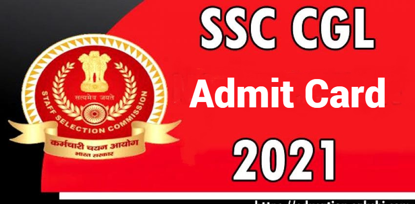 SSC CGL Tier I Admit Card 2021