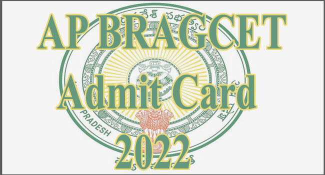 AP BRAGCET 2022 Admit Card
