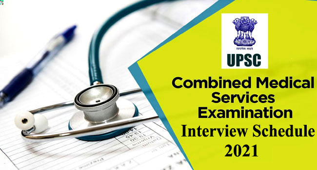 UPSC CMS Exam 2021 Interview Schedule