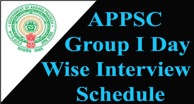 APPSC Group I Day Wise Interview Schedule