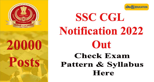 SSC CGL Notification 2022 Out – Apply Online For 20000 Posts