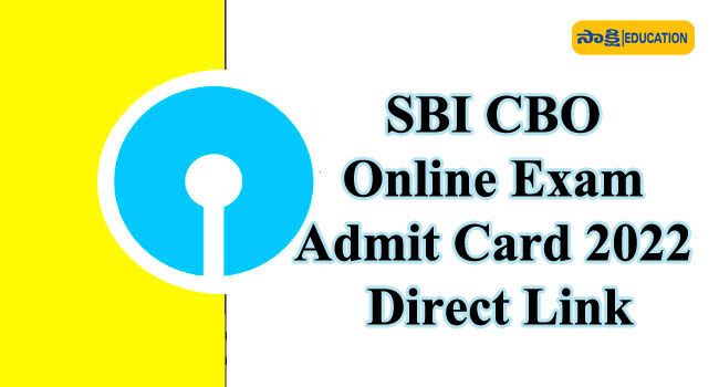 SBI CBO Online Exam Admit Card 2022 Direct Link