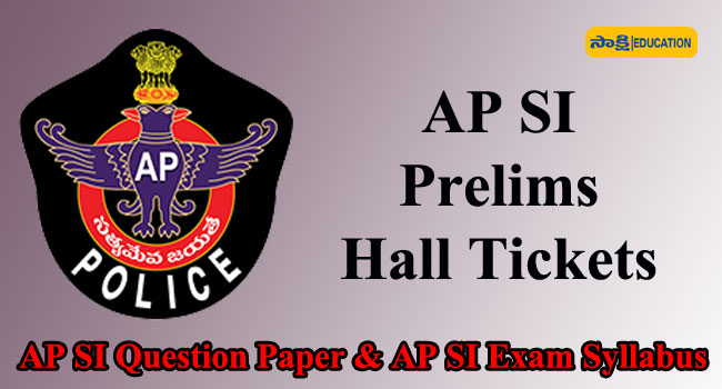 AP SI Prelims Hall Tickets Released