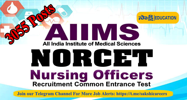 AIIMS NORCET Notification 2023 For 3055 Posts; Check Exam Pattern ...