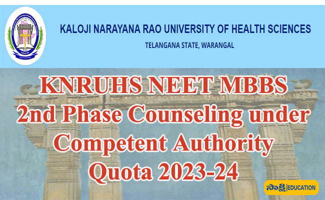 Counseling session  2023-24,KNRUHS NEET MBBS 2nd Phase Counseling ,under Competent Authority, 