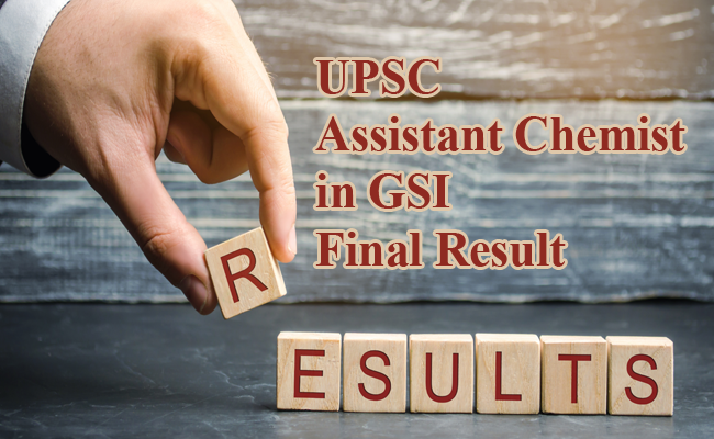 UPSC Assistant Chemist in GSI Final Result