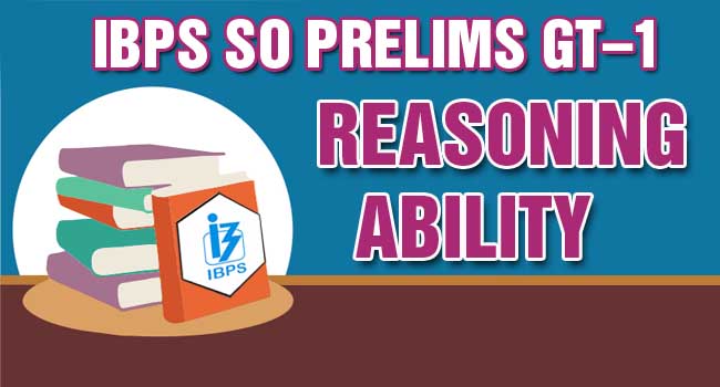 IBPS SO Prelims Reasoning Ability Practice Test