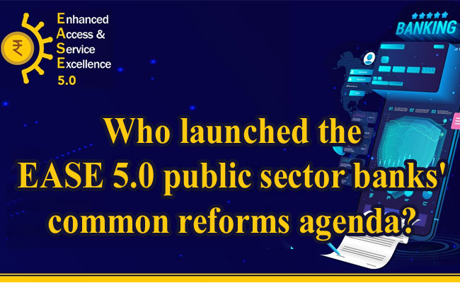 EASE 5.0 public sector banks