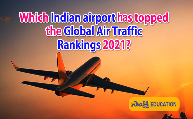 Global Air Traffic Rankings 2021