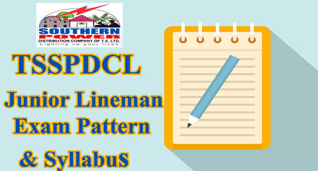 TSSPDCL Junior Lineman Exam Pattern & Syllabus