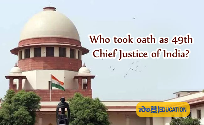 49th Chief Justice of India