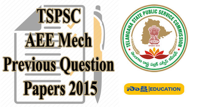 TSPSC AEE Mechanical Previous Question Papers 2015