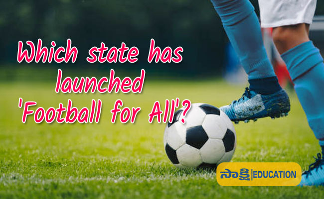 Which state has launched 'Football for All'