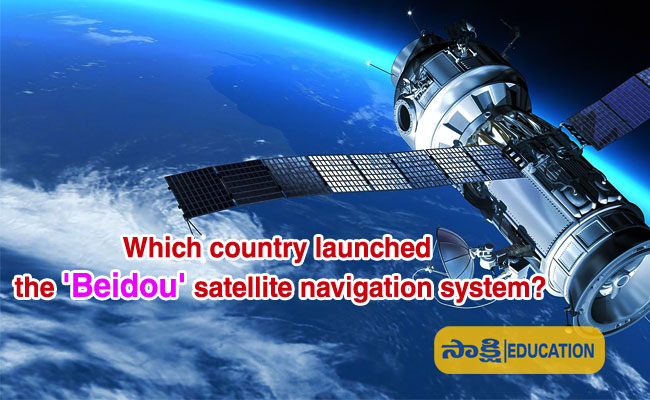 Which country launched the 'Beidou' satellite navigation system?