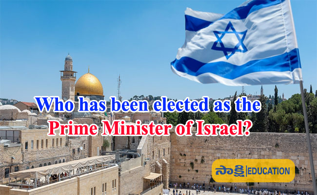 Who has been elected as the Prime Minister of Israel?