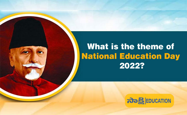 the theme of National Education Day 2022