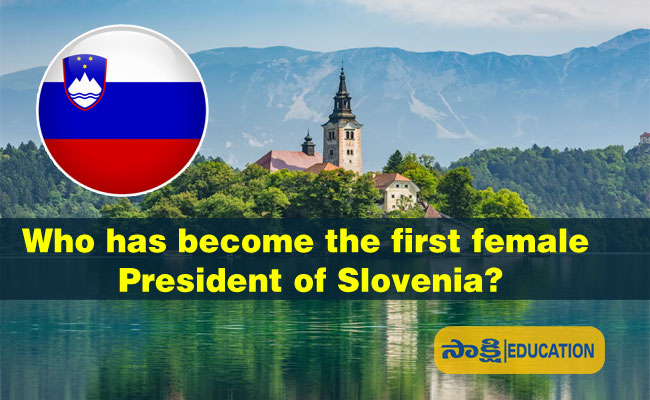 Who has become the first female President of Slovenia