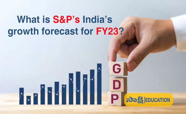 What is S&P’s India’s growth forecast for FY23