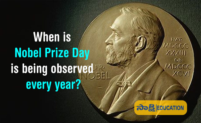 When is Nobel Prize Day is being observed every year