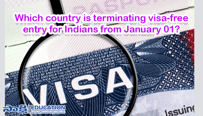 Which country is terminating visa-free entry for Indians from January 01?