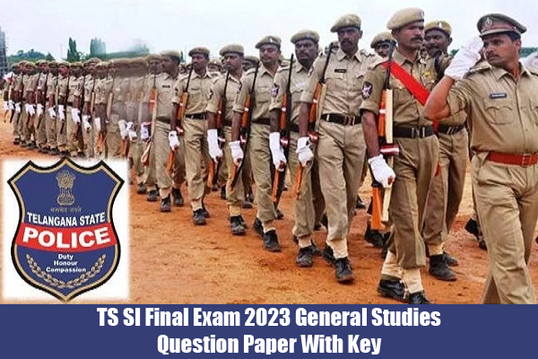 TS SI Final Exam 2023 General Studies Question Paper With Key