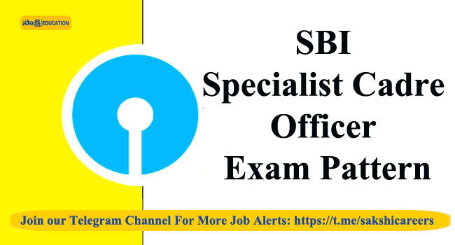SBI Specialist Cadre Officer Exam Pattern 2023