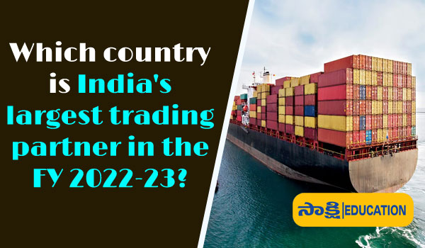 India's largest trading partner