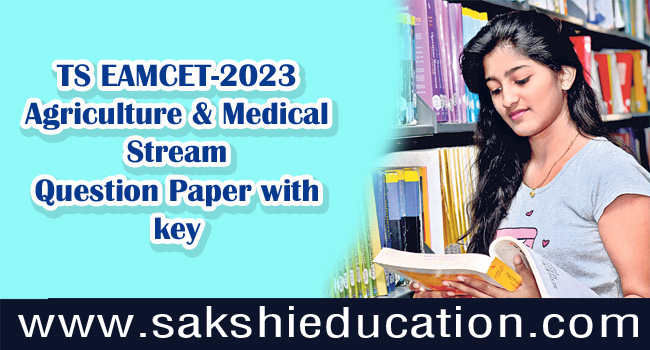  TS EAMCET 2023 Agriculture and Medical Question Paper with Preliminary Key (10 May 2023 Forenoon(English & Telugu))