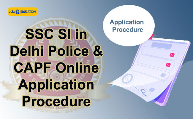 ssc si in delhi police capf online application procedure 