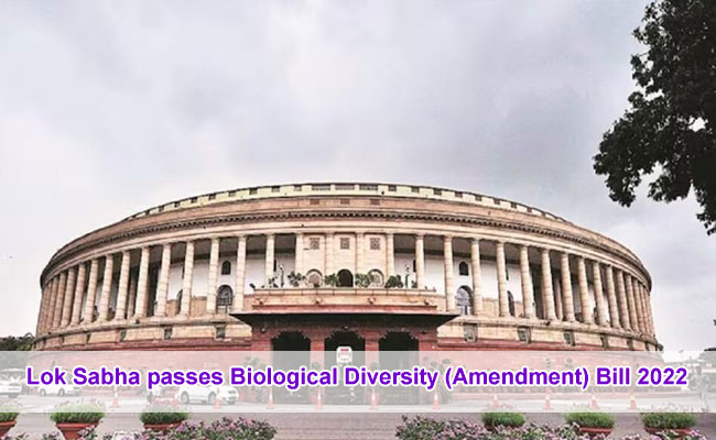 Lok Sabha passes Biological Diversity (Amendment) Bill 2022