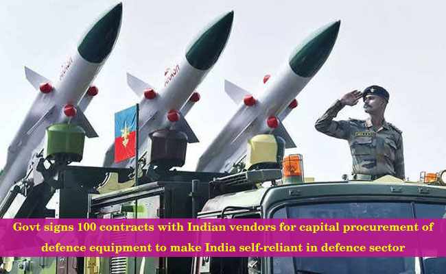Govt signs 100 contracts with Indian vendors for capital procurement of defence equipment to make India self-reliant in defence sector