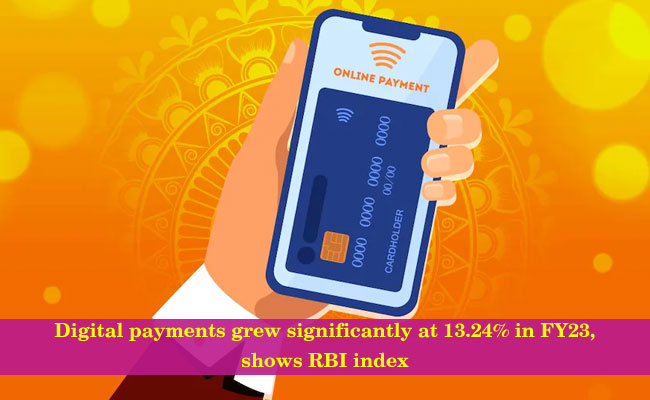 Digital payments grew significantly at 13.24% in FY23, shows RBI index