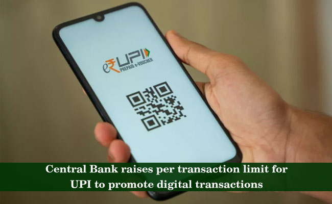 Central Bank raises per transaction limit for UPI to promote digital transactions