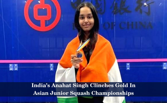 India’s Anahat Singh Clinches Gold In Asian Junior Squash Championships