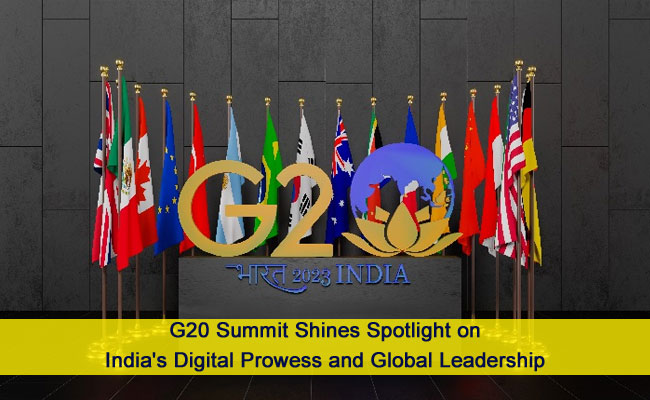 G20 Summit Shines Spotlight on India's Digital Prowess and Global Leadership