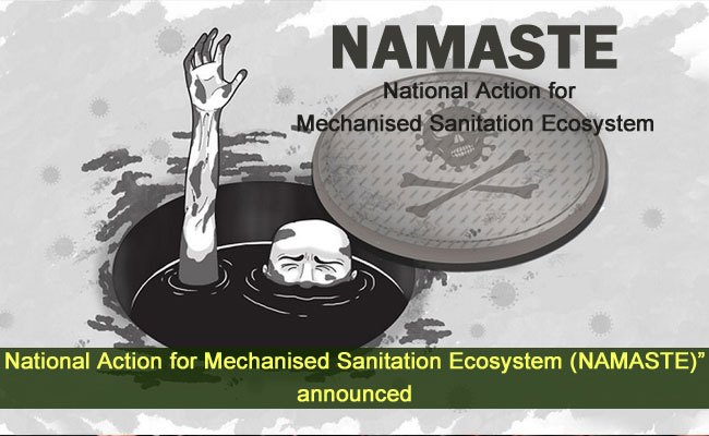 National Action for Mechanised Sanitation Ecosystem (NAMASTE)” announced