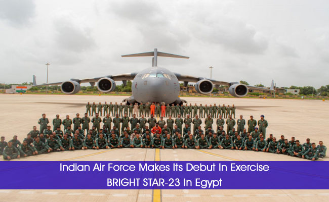 Indian Air Force Makes Its Debut In Exercise BRIGHT STAR-23 In Egypt