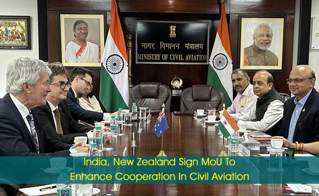 India, New Zealand Sign MoU To Enhance Cooperation In Civil Aviation