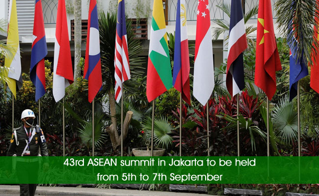 43rd ASEAN summit in Jakarta to be held from 5th to 7th September