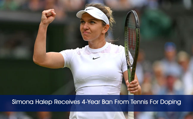 Simona Halep Receives 4-Year Ban From Tennis For Doping