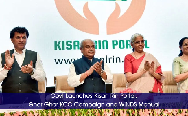 Govt Launches Kisan Rin Portal, Ghar Ghar KCC Campaign and WINDS Manual